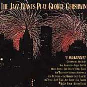 Giants of Jazz Play George Gershwin
